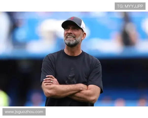 克洛普战术再显威力，利物浦攻防表现持续提升值得关注